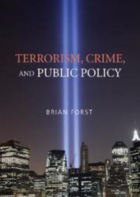 Terrorism, Crime, and Public Policy 0511816316 Book Cover