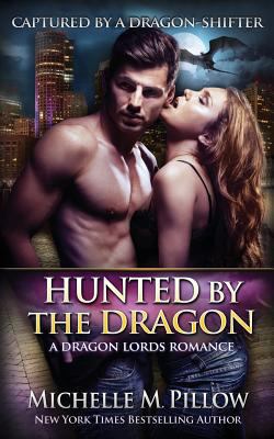 Hunted by the Dragon (Captured by a Dragon-shif... 1533341419 Book Cover