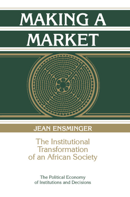 Making a Market: The Institutional Transformati... 0521420601 Book Cover