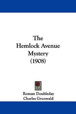 The Hemlock Avenue Mystery (1908) 1104346079 Book Cover