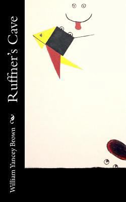 Ruffner's Cave 069244257X Book Cover