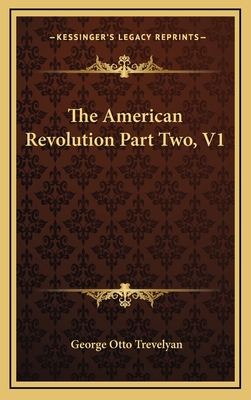 The American Revolution Part Two, V1 1163469130 Book Cover
