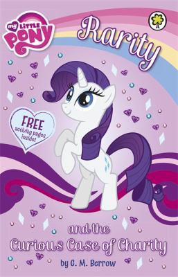 My Little Pony: Rarity and the Curious Case of ... 1408337045 Book Cover