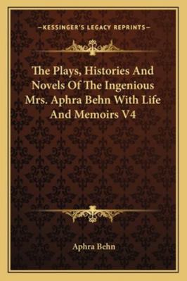 The Plays, Histories And Novels Of The Ingeniou... 1162925930 Book Cover