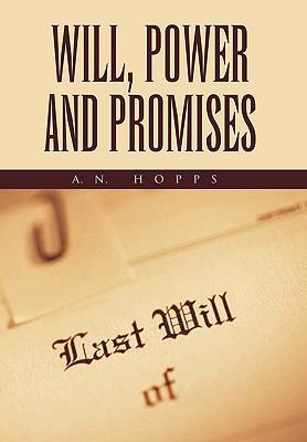 Will, Power and Promises 145005658X Book Cover