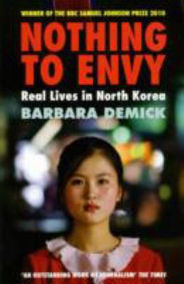 Nothing to Envy: Real Lives in North Korea 184708141X Book Cover