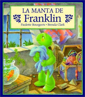 La Manta de Franklin (Franklin's Blanket) [Spanish] 0613359798 Book Cover