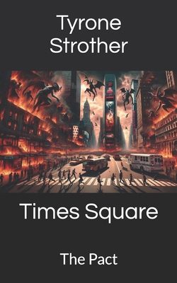 Times Square: The Pact B0D8ZR1XV3 Book Cover