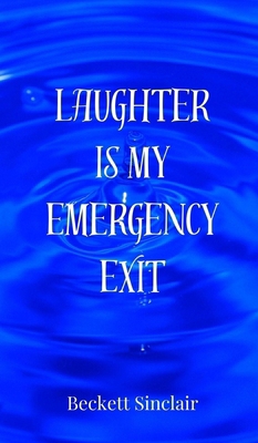 Laughter Is My Emergency Exit 369085072X Book Cover