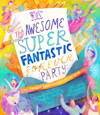 The Awesome Super Fantastic Forever Party Story... 1784987530 Book Cover