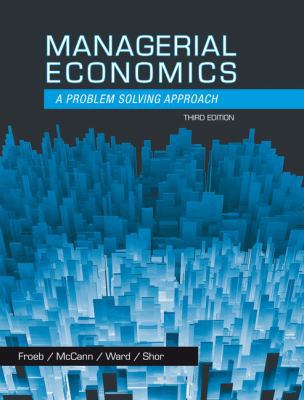 Managerial Economics: A Problem Solving Approac... 1133951481 Book Cover