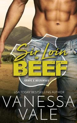Sir Loin of Beef: A Double Serving of Cowboys 1727465849 Book Cover