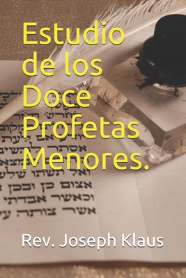 Estudio de los Doce Profetas Menores. [Spanish] B08DSVJSDK Book Cover