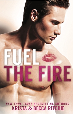 Fuel the Fire (Special Edition) 1635764068 Book Cover