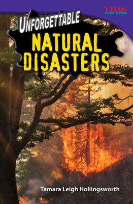Unforgettable Natural Disasters (Library Bound)... 1433374439 Book Cover
