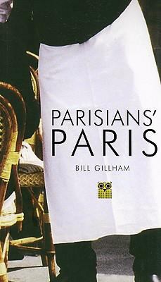 Parisians' Paris 1873429819 Book Cover
