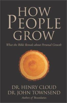 How People Grow: What the Bible Reveals about P... 0310244862 Book Cover