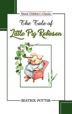 The Tale of Little Pig Robinson 9395034580 Book Cover