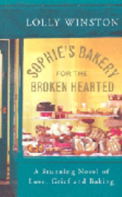 Sophie's Bakery For The Broken Hearted 0091799899 Book Cover