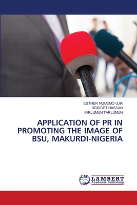 Application of PR in Promoting the Image of Bsu... 6208064295 Book Cover