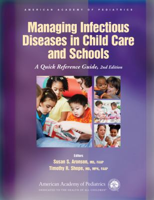 Managing Infectious Diseases in Child Care and ... 1581102666 Book Cover