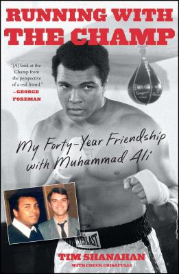 Running with the Champ: My Forty-Year Friendshi... 1501102354 Book Cover