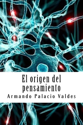 El origen del pensamiento [Spanish] 1987565665 Book Cover