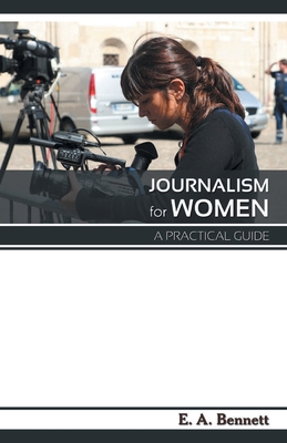 Journalism for Women A Practical Guide 9387826201 Book Cover