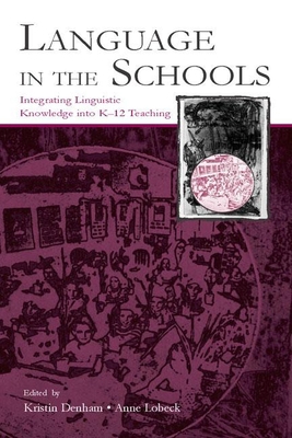 Language in the Schools: Integrating Linguistic... 0805848134 Book Cover