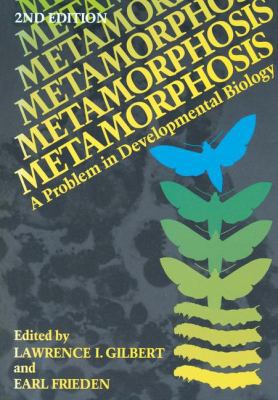 Metamorphosis: A Problem in Developmental Biology 1461332486 Book Cover