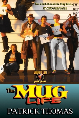 The Mug Life: a Murphy's Lore After Hours colle... 1890096849 Book Cover