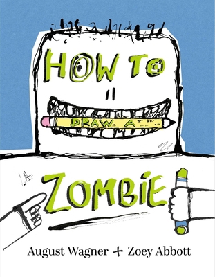 How to Draw a Zombie 1665990899 Book Cover