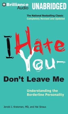 I Hate You--Don't Leave Me: Understanding the B... 1455880051 Book Cover