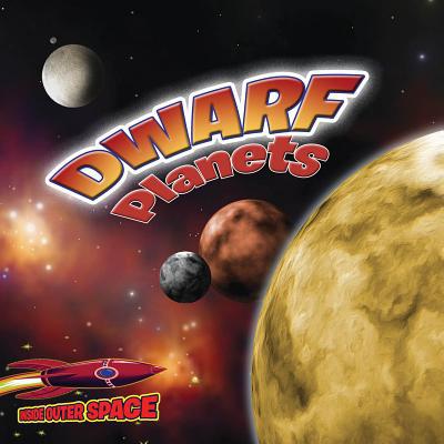 Dwarf Planets (Inside Outer Space) 1627178511 Book Cover