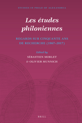 Les Études Philoniennes: Regards Sur Cinquante ... 9004462732 Book Cover
