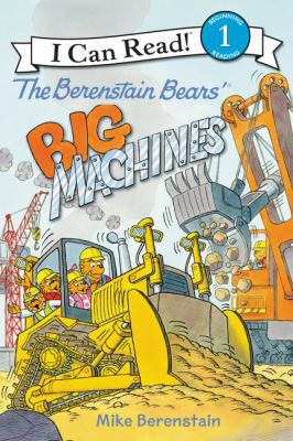 The Berenstain Bears' Big Machines 0062350390 Book Cover