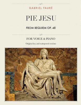 Pie Jesu, from Requiem, Op. 48: For Medium, Hig... 1987536320 Book Cover