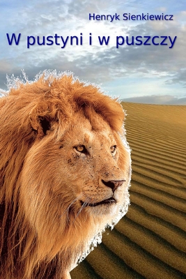 W pustyni i w puszczy [Polish] 0359903363 Book Cover