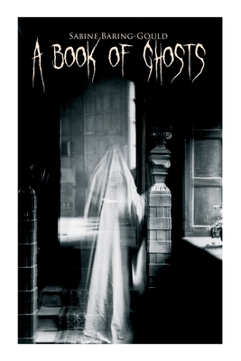 A Book of Ghosts: 20+ Horror Stories 802734087X Book Cover