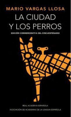 La Ciudad y los Perros = City Dogs [Spanish] 8420412333 Book Cover