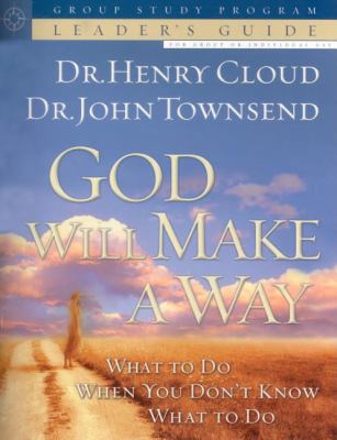 God Will Make a Way: What to Do When You Don't ... 1591452651 Book Cover