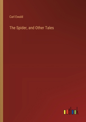 The Spider, and Other Tales 3368917382 Book Cover