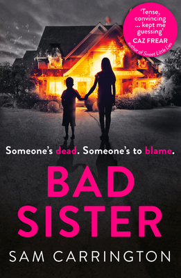 Bad Sister: `Tense, Convincing... Kept Me Guess... 0008200211 Book Cover