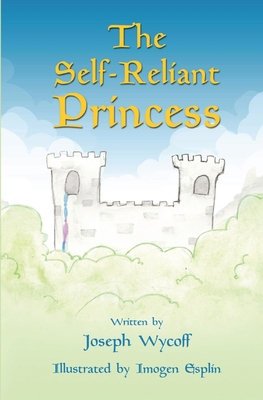 The Self-Reliant Princess 1958943657 Book Cover