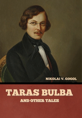 Taras Bulba, and Other Tales B0BKN31JDX Book Cover