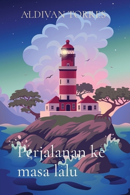 Perjalanan ke masa lalu [Indonesian]            Book Cover