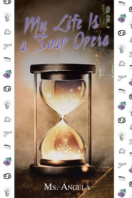 My Life Is a Soap Opera 1098093437 Book Cover