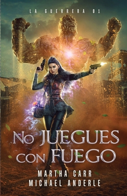 No juegues con fuego [Spanish] 1685009530 Book Cover