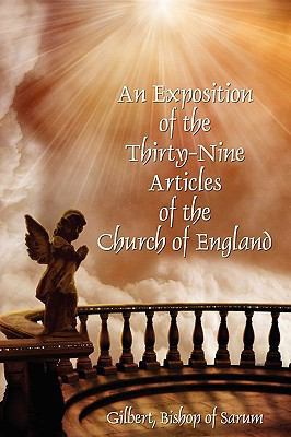 An Exposition of the Thirty-Nine Articles of th... 1434409872 Book Cover