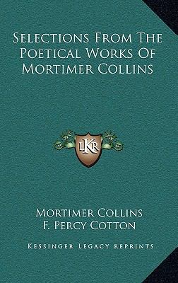 Selections from the Poetical Works of Mortimer ... 1163666548 Book Cover